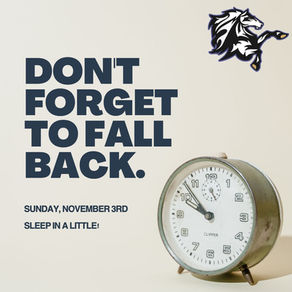 Sun Nov 3 - Daylight Savings Time Ends