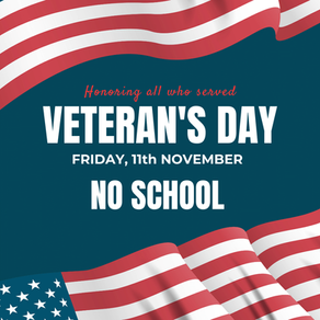 Nov 11 - Veteran's Day - No School