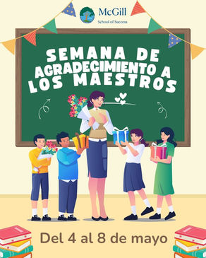 Del 4 al 8 de mayo: Semana de Agradecimiento a los Maestros