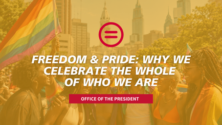 Freedom & Pride: Why We Celebrate the Whole of Who We Are