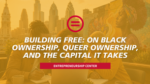 Building Free: On Black Ownership, Queer Ownership, and the Capital It Takes