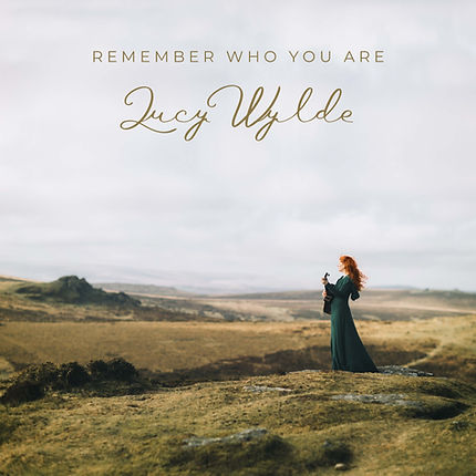 Remember WHo You Are by Lucy Wylde UK singer songwriter 01.jpg