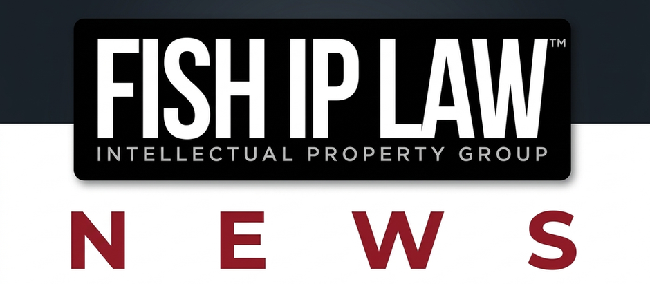 Fish Ip News - USPTO Guidance on Design Patents for AR, VR, and Computer Interfaces