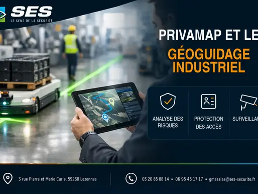 PrivaMap et le géoguidage industriel — SES Sécurité, Lezennes