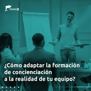 ¿Cómo adaptar la formación de concienciación a la realidad de tu equipo?