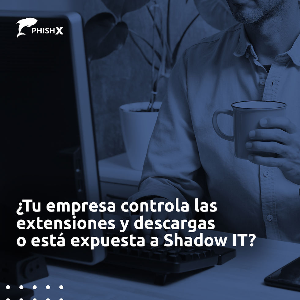 Una persona usando una computadora y sosteniendo una taza en un entorno de oficina, con el texto: "¿Su empresa controla las extensiones y descargas o está expuesta a la informática en la sombra?" y el logotipo de PhishX.