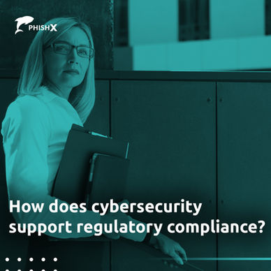 How does cybersecurity support regulatory compliance?