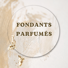 fondants parfumés
