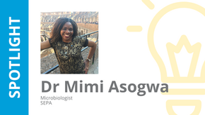Spotlight: Dr Mimi Asogwa - Microbiologist - SEPA