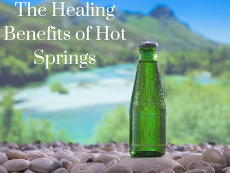 The Healing Benefits of Hot Springs