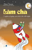Sách Shichida 7 nghĩa cử của người làm cha