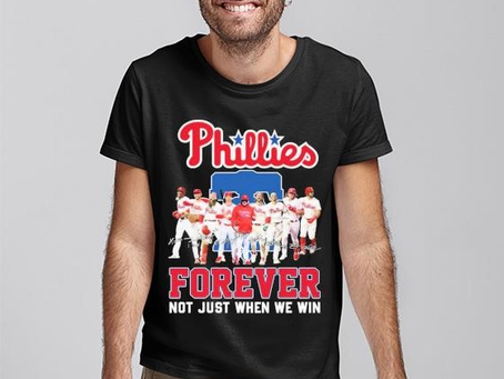 Official Philadelphia Phillies Forever Not Just When We Win Phillies Signatures shirt
