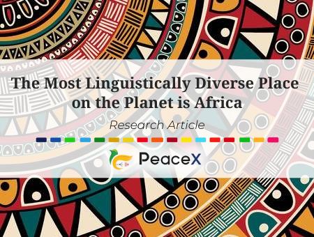 The Most Linguistically Diverse Place on the Planet is Africa