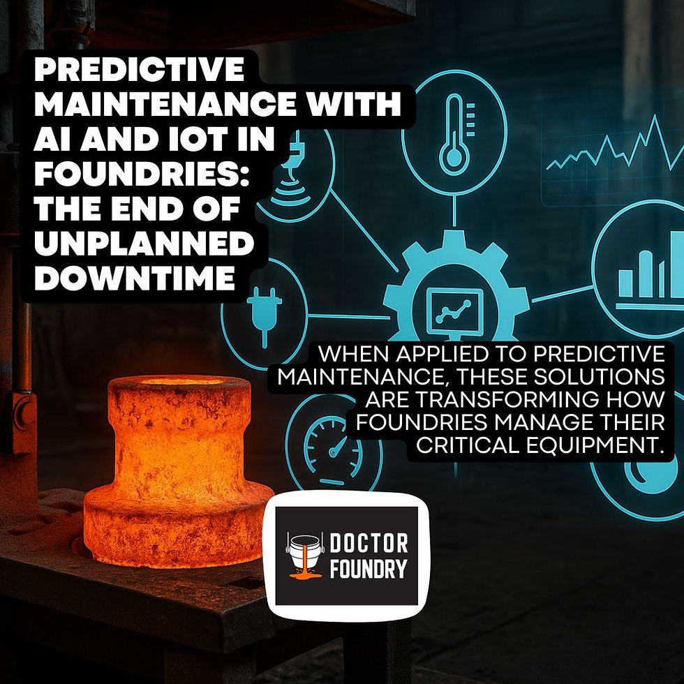 Predictive Maintenance with AI and IoT in Foundries: The End of Unplanned Downtime