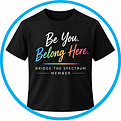 Be You, Belong Here T-Shirt.png
