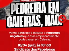 Audiência Pública sobre instalação da pedreira em Caieiras convocada pelos Deputados Kiko Celeguim e Maurici será realizada na próxima quinta-feira (18)