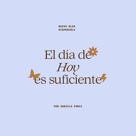 El día de hoy es suficiente