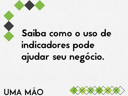 Saiba como o uso de indicadores pode ajudar seu negócio