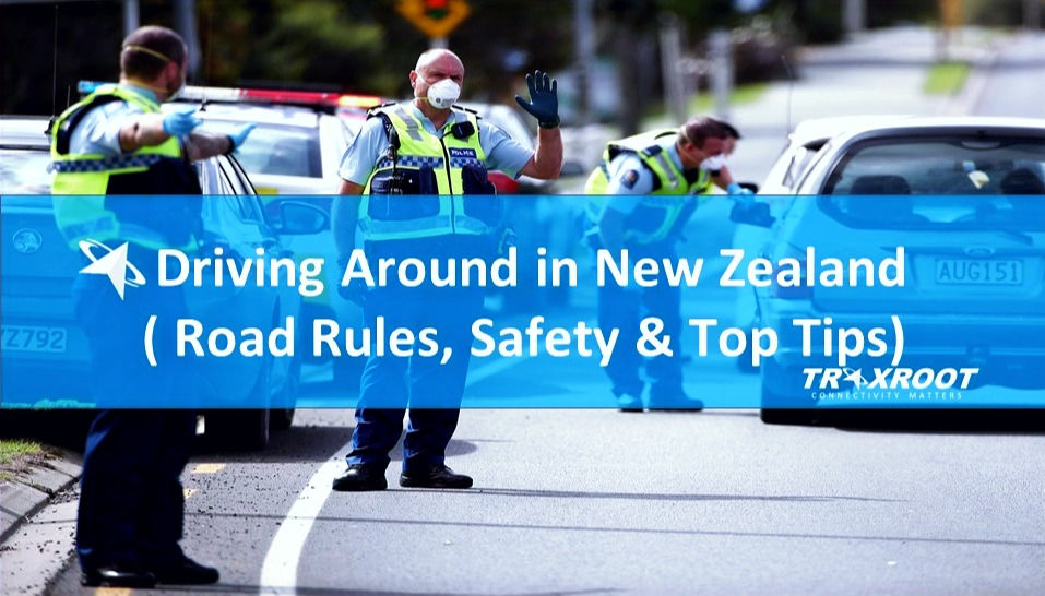 Driving Around in New Zealand ( Road Rules, Safety & Top Tips)
