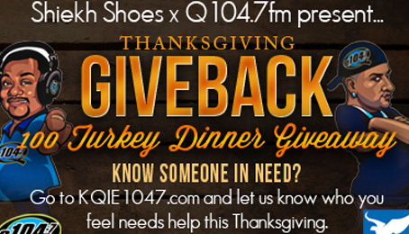 SHIEKH SHOES X Q104.7FM: THANKSGIVING GIVE BACK