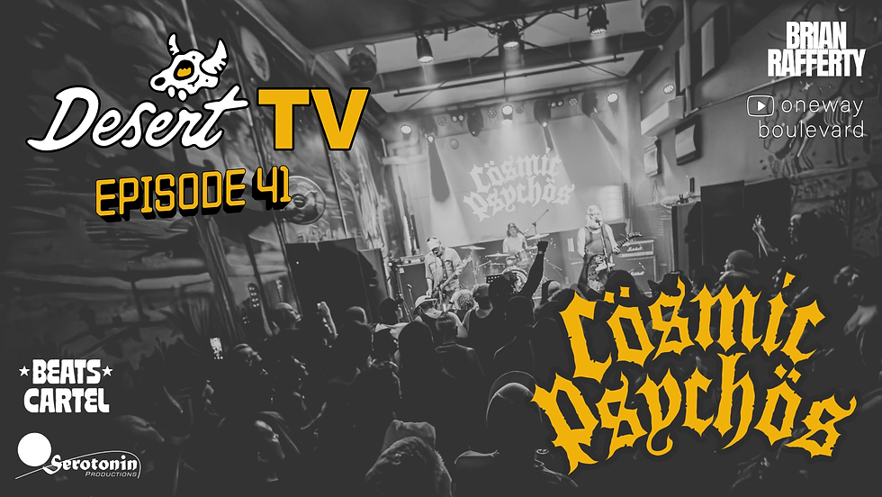 COSMIC PSYCHOS Live on DesertTV