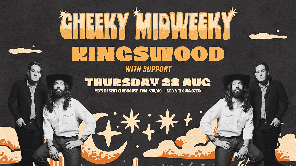 KINGSWOOD ~ Cheeky Midweeky
