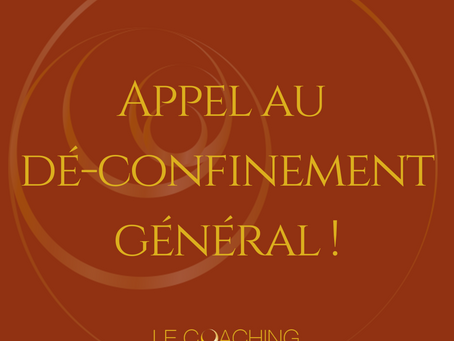 Dé-confinons-nous !