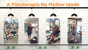     A Fisioterapia Na Melhor Idade!