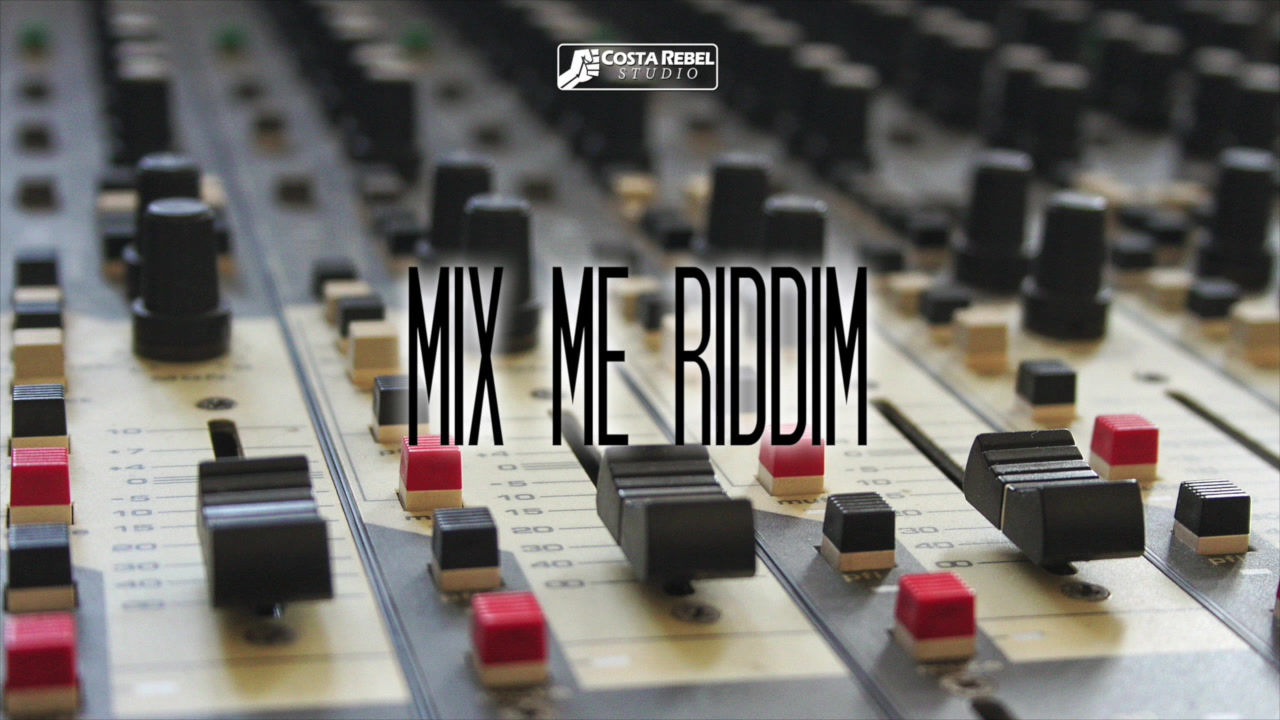 Mix Me Riddim (Exclusive)