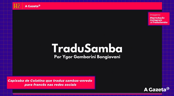 Destaque A Gazeta TraduSamba francês