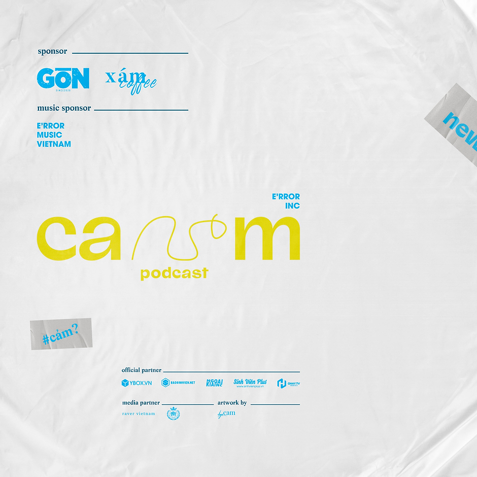Error Inc và Các Bạn Sinh Viên Ra Mắt Podcast ‘cảm?