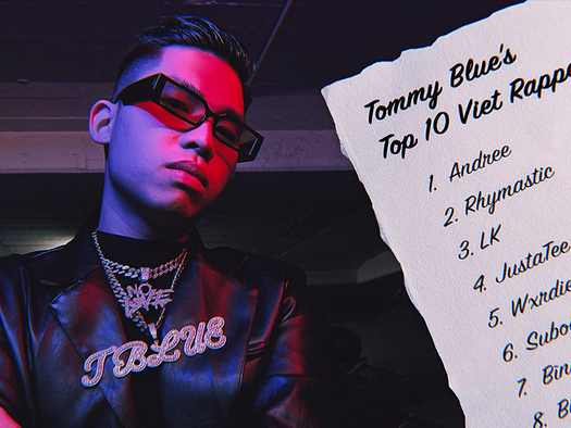 Tommy Blue Kể Tên 10 Rapper Việt Yêu Thích Nhất