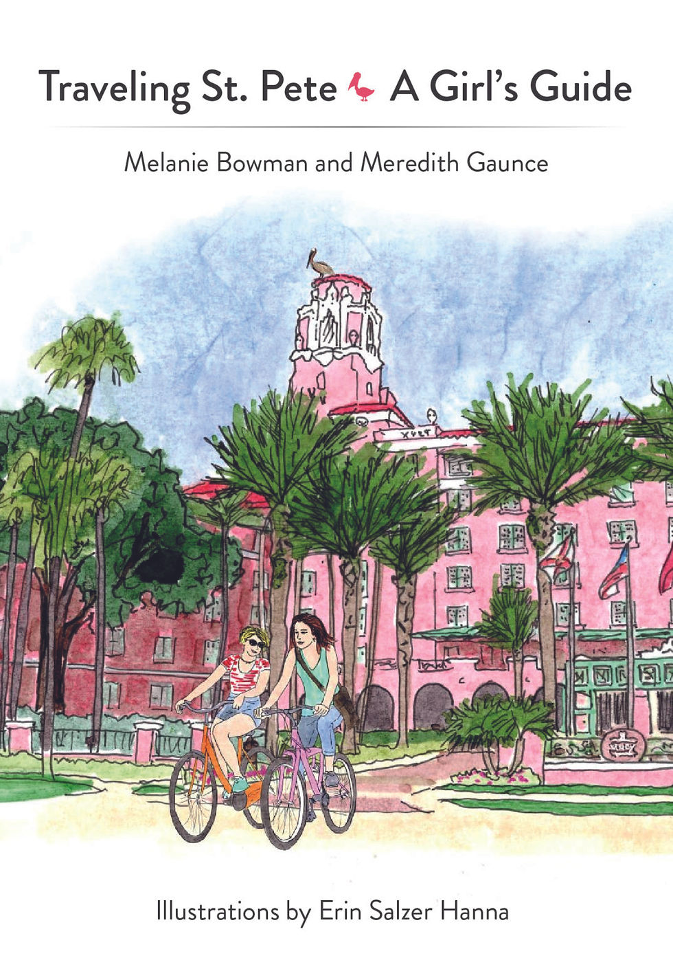 Traveling St. Pete, A Girl's Guide book cover with illustrations and text. Traveling St. Pete.