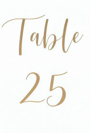 While the scan of this table number looks flat, it is gold leafed and shiny. For up to 25 tables. A script font