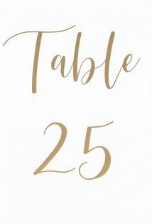 While the scan of this table number looks flat, it is gold leafed and shiny. For up to 25 tables. A script font