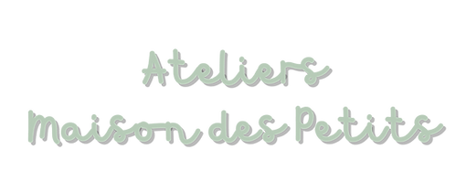 ateliers_maisondespetits.png