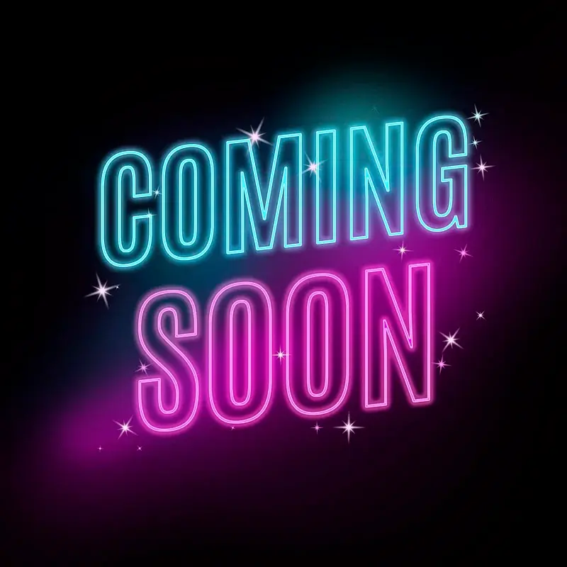 Coming Soon 2024