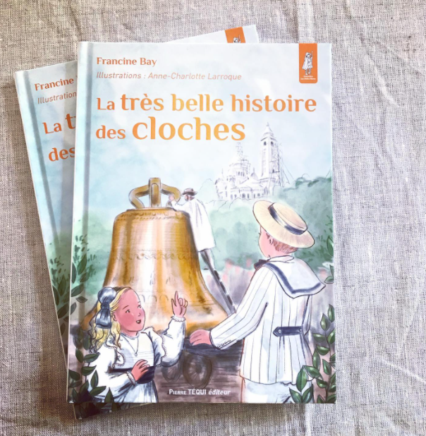 Livre "La très belle histoire des cloches"
