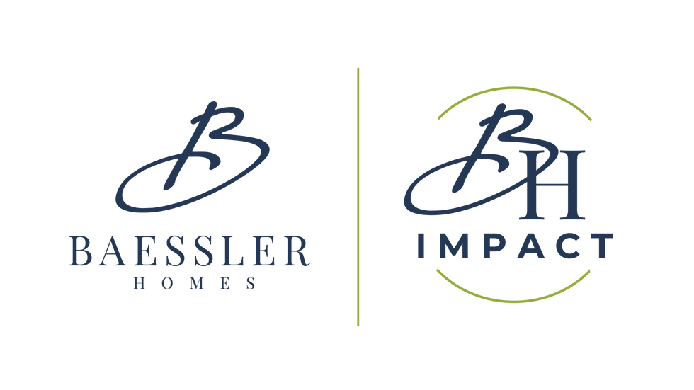 Baessler Homes x BH Impact