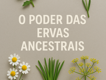 O Poder das Ervas Naturais na Espiritualidade.