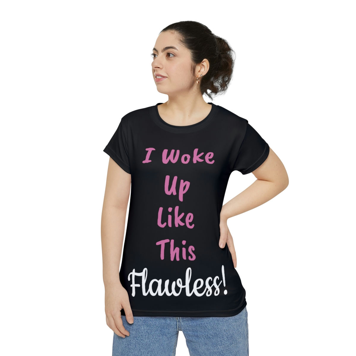 I Woke up like this FLAWLESS Women's Short Sleeve Shirt