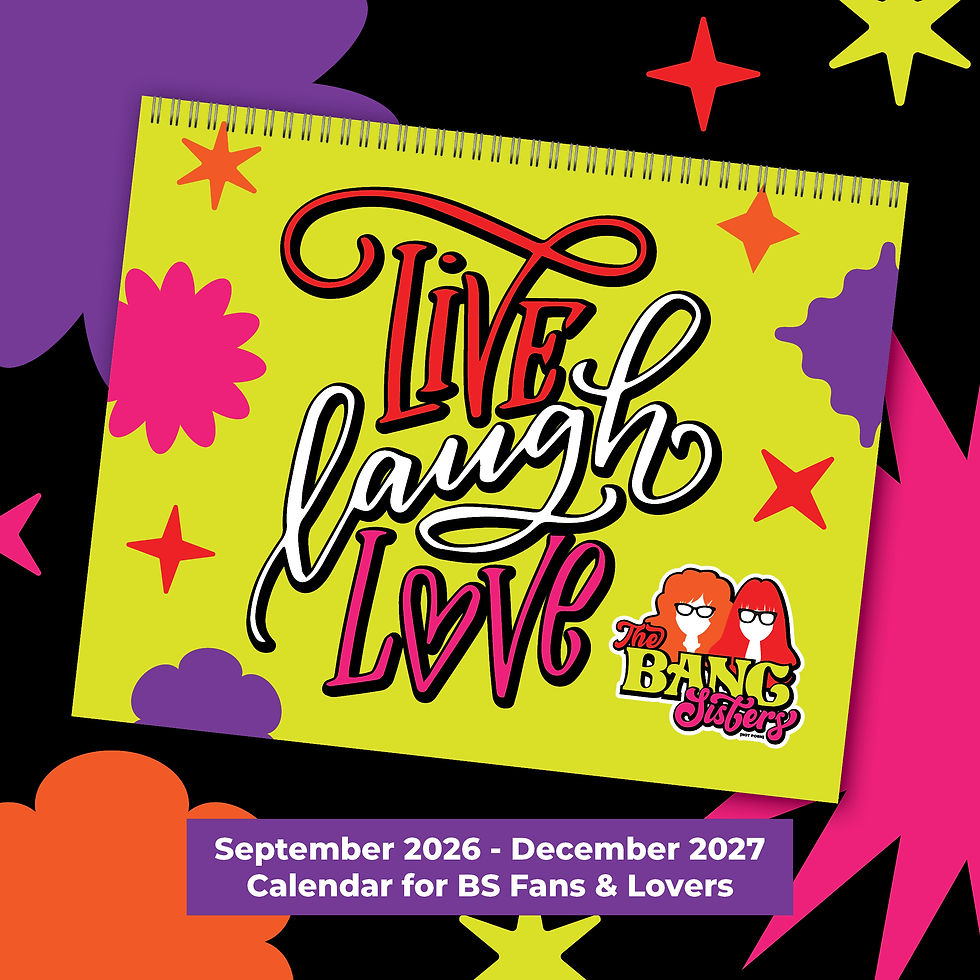 Thumbnail: Cover of The Bang Sisters 2026-2027 wall calendar "Live Laugh Love"