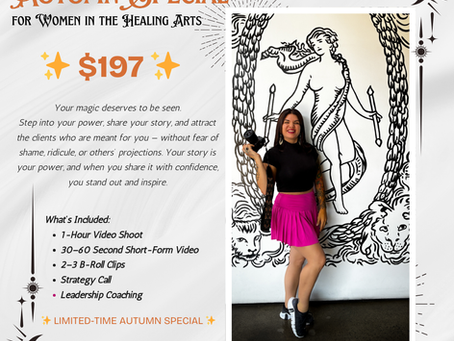 Autumn Special for Women in the Healing Arts: Step Into Your Power and Share Your Story.