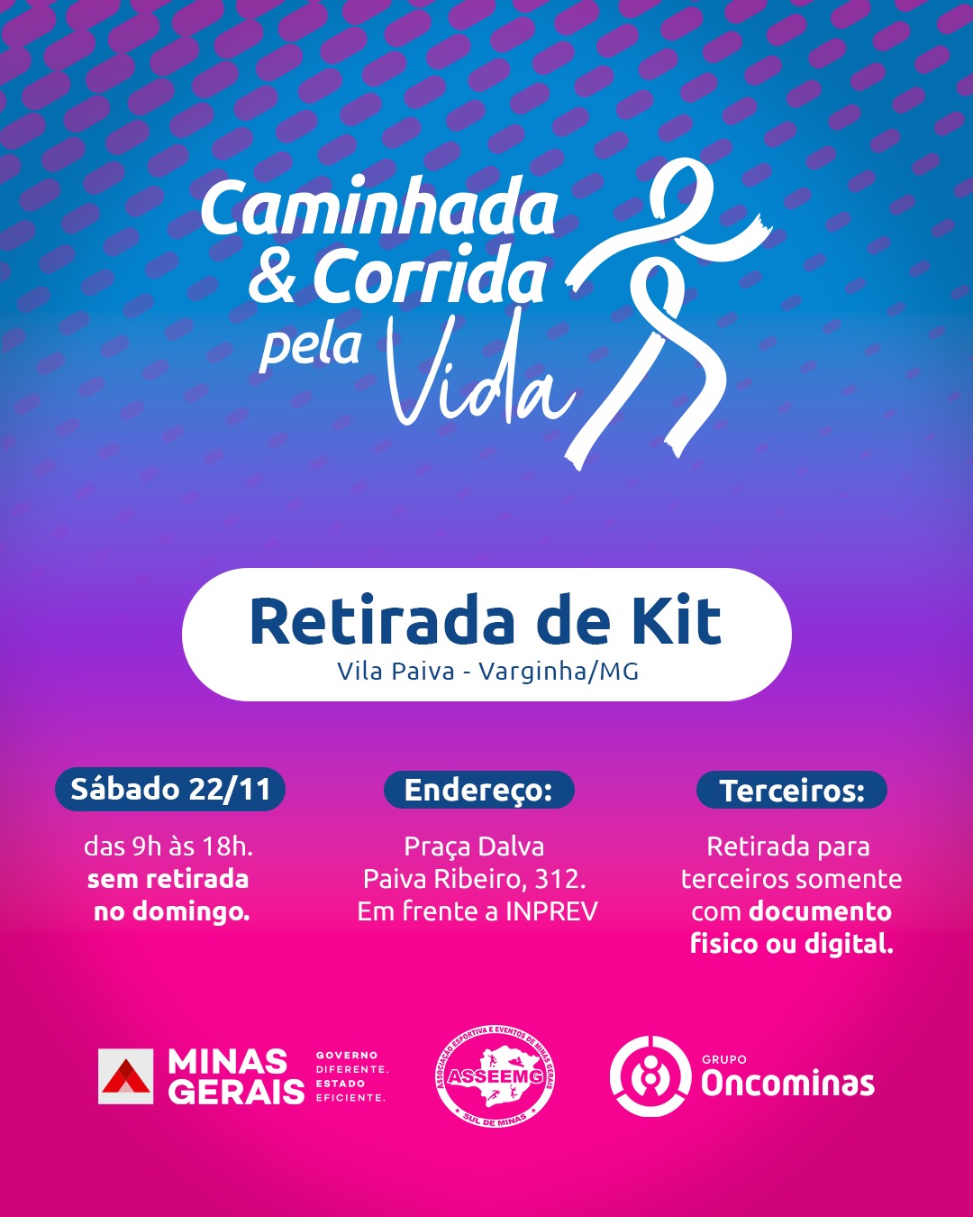 CORRIDA E CAMINHADA PELA VIDA - VARGINHA