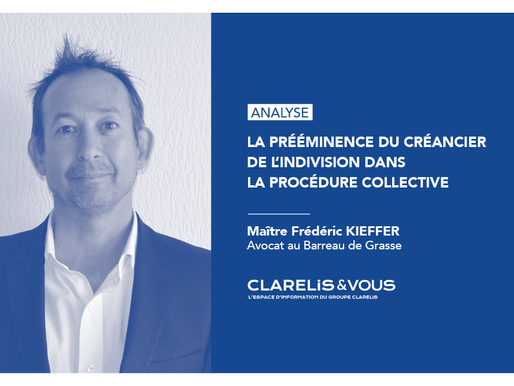 La prééminence du créancier de l'indivision dans la procédure collective