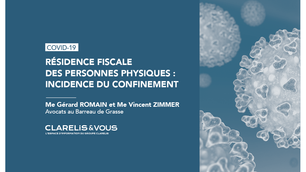 Résidence fiscale des personnes physiques : incidence du confinement