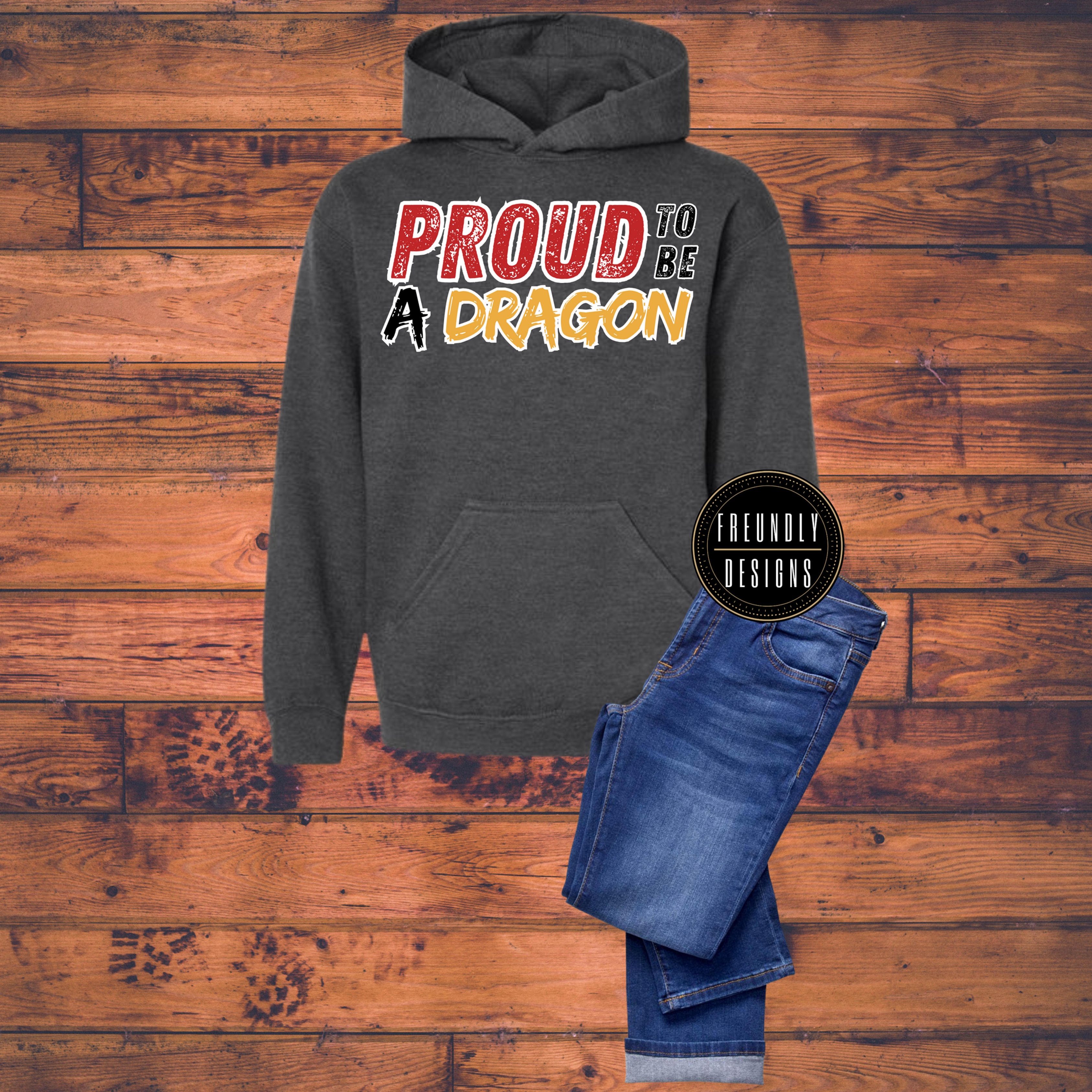 Proud to be a Dragon Hoodie