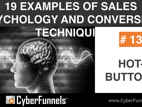 19 EXAMPLES OF SALES PSYCHOLOGY AND CONVERSION TECHNIQUES #13 - HOT-BUTTONS