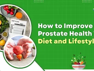 How to Improve Prostate Health With Diet and Lifestyle?