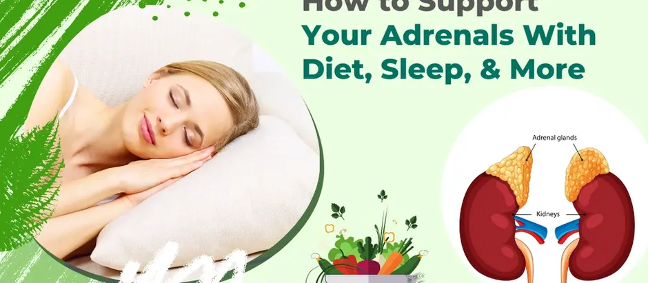 How to Support Your Adrenals With Diet, Sleep, and More